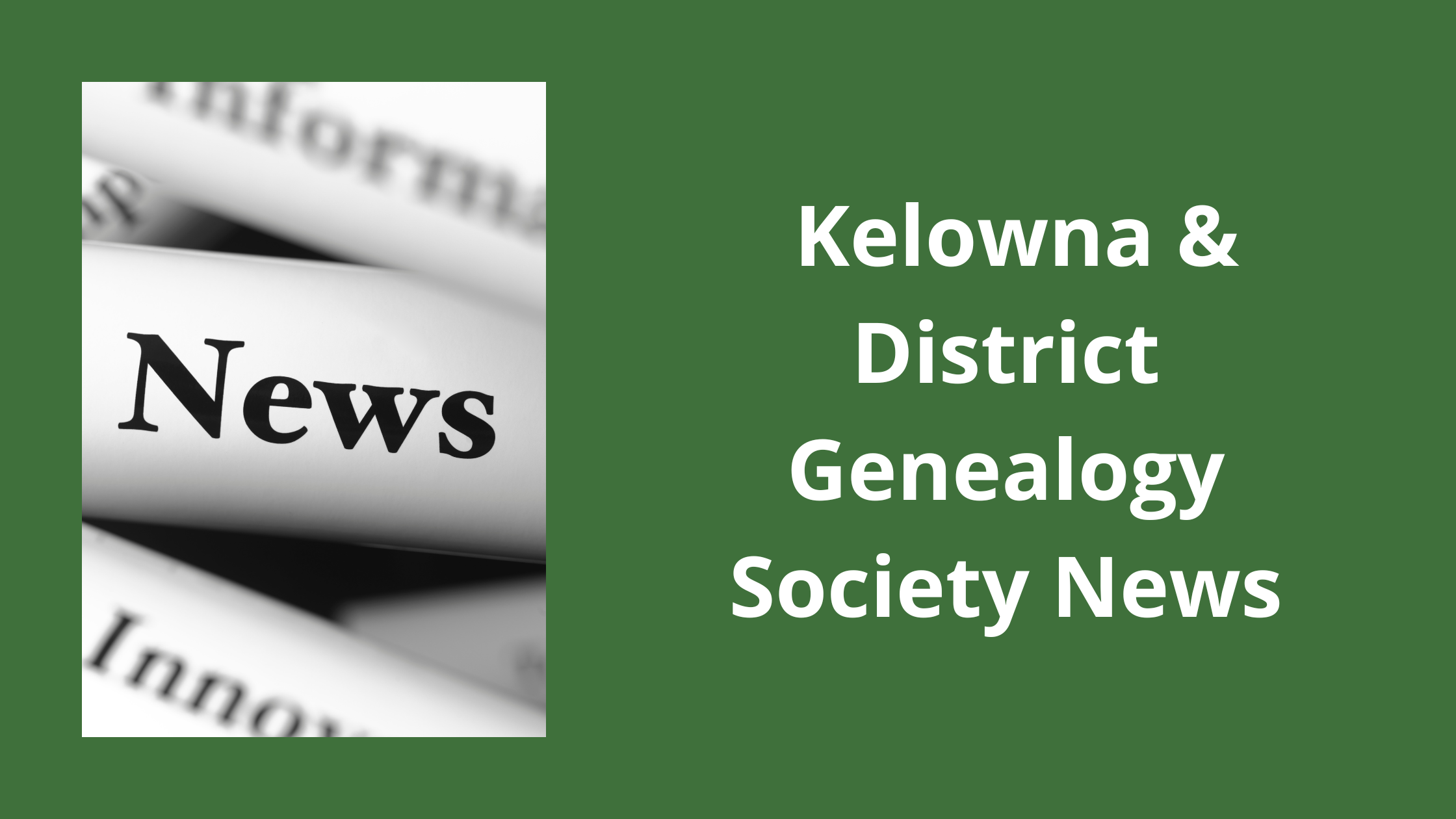 Kelowna & District Genealogy Society Programs